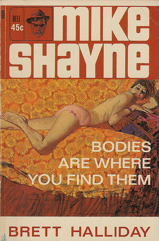 Bodies Are Where You Find Them (1993) by Brett Halliday