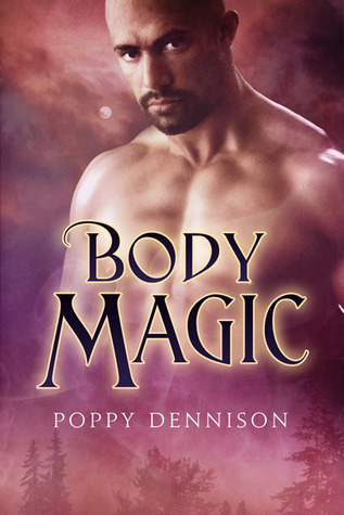 Body Magic (2012) by Poppy Dennison
