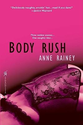 Body Rush (2009) by Anne Rainey