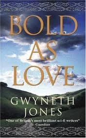 Bold as Love (2002) by Gwyneth Jones