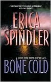 Bone Cold (2001) by Erica Spindler