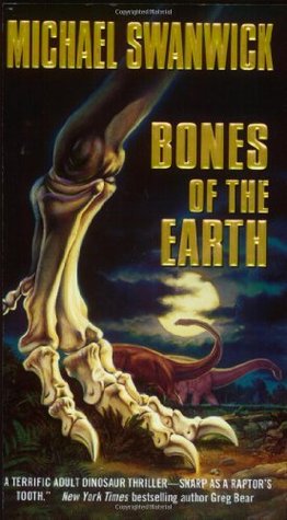 Bones of the Earth (2003) by Michael Swanwick