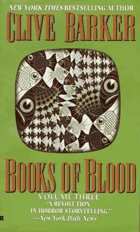 Books of Blood : Volume Three (1986) by Clive Barker
