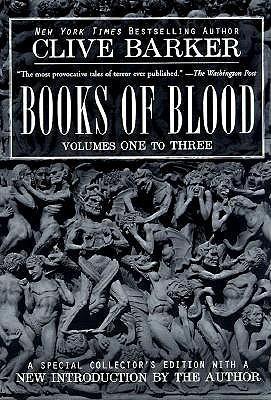 Books of Blood, Volumes One to Three (1998) by Clive Barker