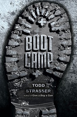 Boot Camp (2007) by Todd Strasser