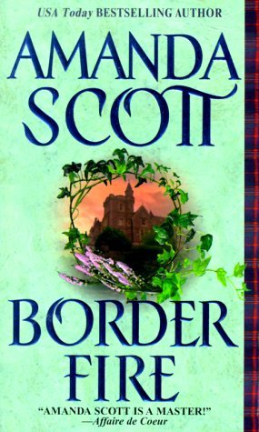 Border Fire (2000) by Amanda Scott