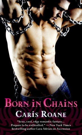 Born in Chains (2013) by Caris Roane