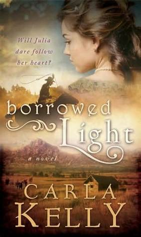 Borrowed Light (2011) by Carla    Kelly