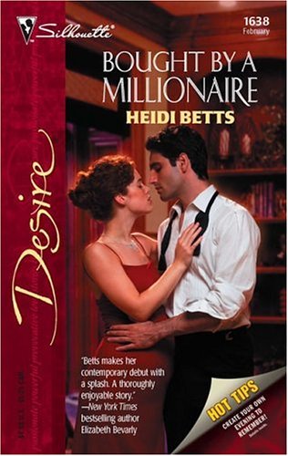 Bought by a Millionaire (2005) by Heidi Betts