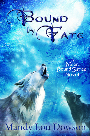 Bound by Fate (2014) by Mandy Lou Dowson