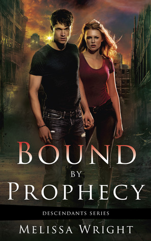 Bound by Prophecy (2013) by Melissa Wright