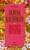 Bounty Hunter (Loveswept, No 707) (1994) by Donna Kauffman