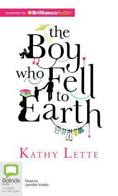 Boy Who Fell to Earth, The (2012) by Kathy Lette