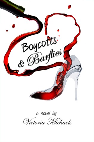 Boycotts & Barflies (2010) by Victoria Michaels