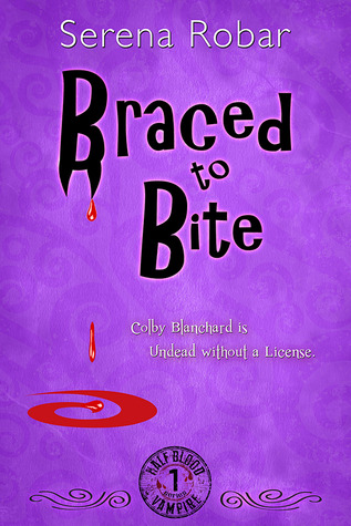 Braced to Bite (2013) by Serena Robar