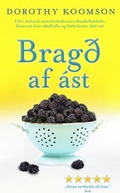 Bragð af ást (2013) by Dorothy Koomson