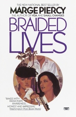 Braided Lives (1997) by Marge Piercy