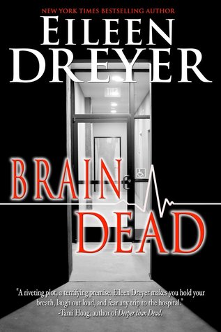Brain Dead (2012) by Eileen Dreyer