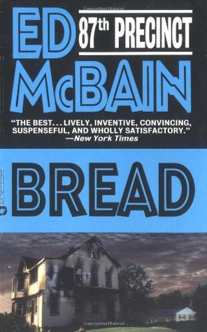 Bread (1997) by Ed McBain