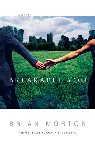 Breakable You (2006) by Brian Morton
