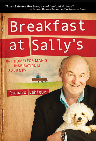 Breakfast at Sally's: One Homeless Man's Inspirational Journey (2008) by Richard LeMieux