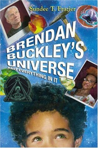 Brendan Buckley's Universe and Everything in It (2007) by Sundee T. Frazier