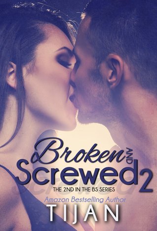 Broken and Screwed 2 (2000) by Tijan