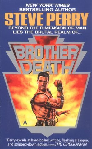 Brother Death (1992) by Steve Perry