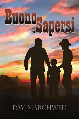 Buono a sapersi (2012) by D.W. Marchwell