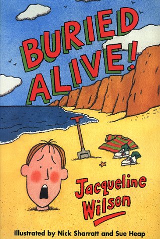 Buried Alive! (Adventure, #2) (1999) by Jacqueline Wilson