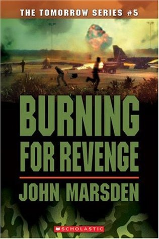 Burning For Revenge (2006) by John Marsden