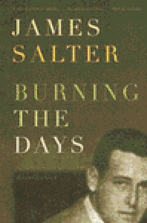 Burning the Days: Recollection (1998) by James Salter