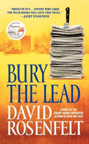Bury the Lead (2005) by David Rosenfelt