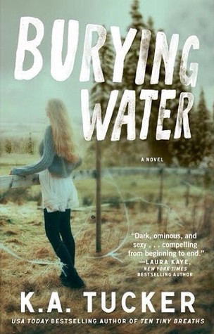 Burying Water (2014) by K.A. Tucker