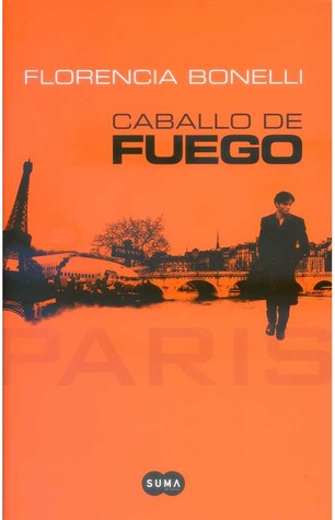 Caballo de Fuego. París (2011)