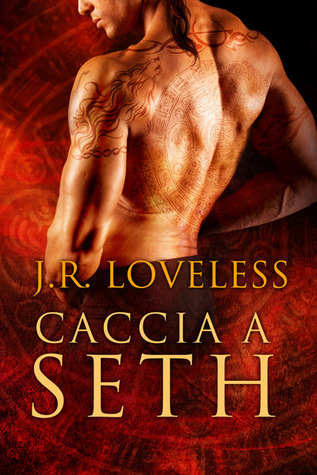 Caccia a Seth (2013) by J.R. Loveless