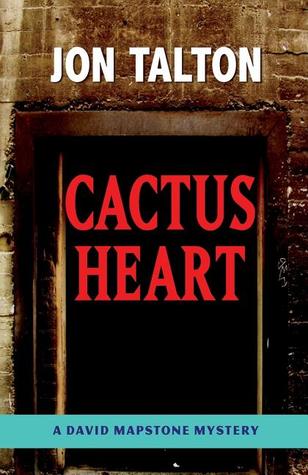 Cactus Heart (2007) by Jon Talton