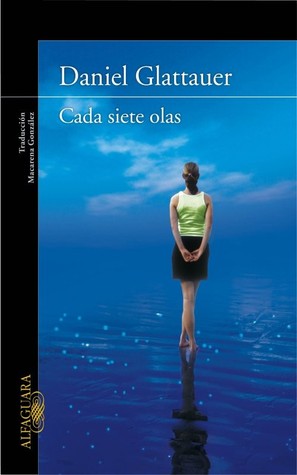 Cada siete olas (2009) by Daniel Glattauer