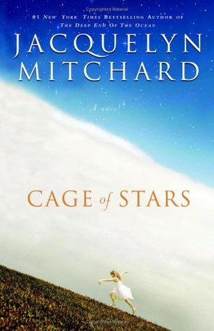 Cage of Stars (2006) by Jacquelyn Mitchard