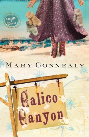 Calico Canyon (2008) by Mary Connealy
