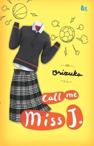 Call Me Miss J. (2013) by Orizuka