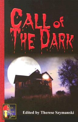 Call of the Dark: Erotic Lesbian Tales of the Supernatural (2005) by Karin Kallmaker