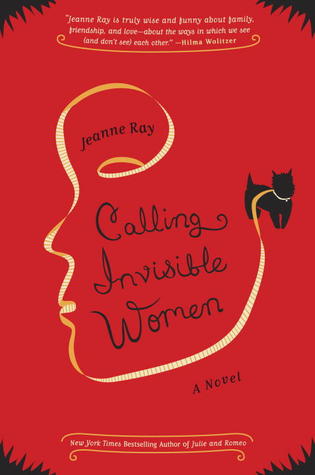 Calling Invisible Women (2012) by Jeanne Ray