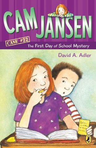 Cam Jansen and the First Day of School Mystery (2005) by David A. Adler