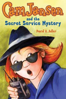 Cam Jansen and the Secret Service Mystery (2006) by David A. Adler