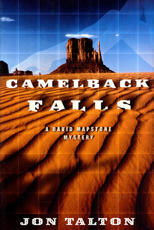 Camelback Falls (2003) by Jon Talton