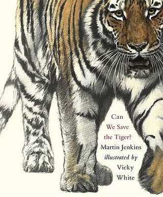Can We Save the Tiger?. by Martin Jenkins (2011)