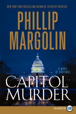 Capitol Murder LP: A Novel of Suspense (2012)