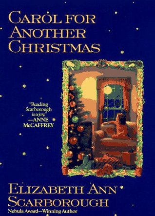 Carol for Another Christmas (1996) by Elizabeth Ann Scarborough