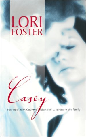 Casey (2002) by Lori Foster